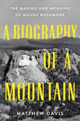 Biography of a Mountain (ISBN: 9781250285102)