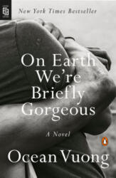 On Earth We're Briefly Gorgeous - VUONG, OCEAN (2020)