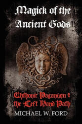 Magick of the Ancient Gods - Michael Ford (ISBN: 9780578027326)