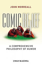Comic Relief - John Morreall (ISBN: 9781405196123)
