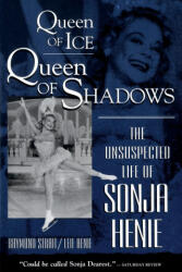 Queen of Ice, Queen of Shadows - Richard Strait, Leif Henie (ISBN: 9780812885187)