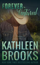 Forever Ventured: Forever Bluegrass #12 - Kathleen Brooks (ISBN: 9781088733585)