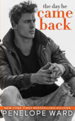 The Day He Came Back - Jessica Royer Ocken, Penelope Ward (ISBN: 9781079141146)