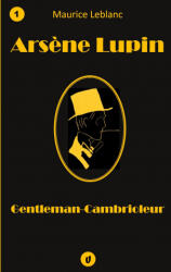 Ars? ne Lupin, Gentleman-Cambrioleur - Leblanc (ISBN: 9782390300229)