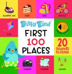DITTY BIRD - FIRST 100 PLACES - MEMA PUBLISHING (ISBN: 9781838206451)