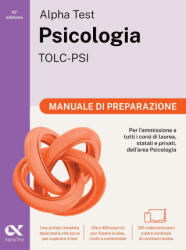 Alpha Test. Psicologia. TOLC-PSI. Manuale di preparazione. Ediz. MyDesk - Giuseppe Vottari, Fausto Lanzoni, Paola Borgonovo, Stefania Provasi, Silvia Tagliaferri (ISBN: 9788848328760)