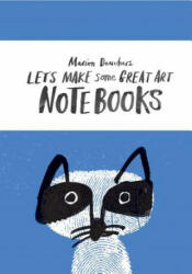 Let's Make Some Great Art Notebooks - Marion Deuchars (2014)
