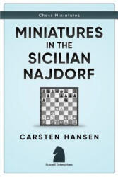 Miniatures in the Sicilian Najdorf - Carsten Hansen (ISBN: 9781973224365)