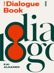 The Dialogue Book - Kai Alhanen (ISBN: 9789523935686)