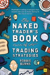 Cartea strategiilor de tranzacționare a Naked Trader (ISBN: 9780857199782)