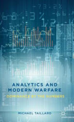 Analytics and Modern Warfare - Michael Taillard (ISBN: 9781137395634)
