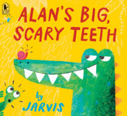 Alan's Big, Scary Teeth - Jarvis, Jarvis (ISBN: 9781536215908)