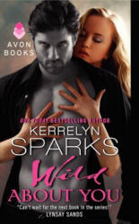 Wild About You - Kerrelyn Sparks (ISBN: 9780062107718)