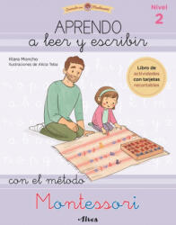 Aprendo a leer y escribir con el método Montessori 2 - KLARA MONCHO, ALICIA TEBA (2021)