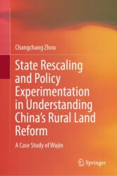 State Rescaling and Policy Experimentation in Understanding China's Rural Land Reform (ISBN: 9789819580064)