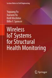 Wireless IoT Systems for Structural Health Monitoring (ISBN: 9789819578511)