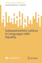 Subquasivariety lattices in languages with equality (ISBN: 9783032221780)