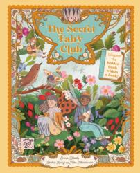 The Secret Fairy Club (ISBN: 9781911766469)