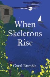 When Skeletons Rise (ISBN: 9781912745494)