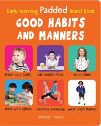 My Early Learning Book of Good Habits and Manners - Wonder House Books (ISBN: 9789354403446)