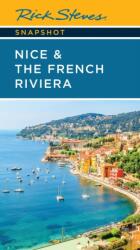 Rick Steves Snapshot Nice & the French Riviera (ISBN: 9781641717410)