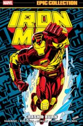 Iron Man Epic Collection: Crash & Burn - James Robinson, Tom Morgan, Kevin Hopgood (ISBN: 9781302965297)