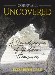Cornwall Uncovered (ISBN: 9781739861377)