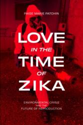 Love in the Time of Zika (ISBN: 9781478033868)