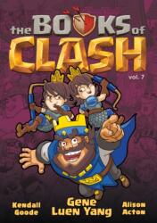 The Books of Clash Volume 7: Legendary Legends of Legendarious Achievery (ISBN: 9781250816382)
