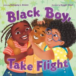 Black Boy, Take Flight (ISBN: 9781250268037)