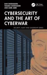 Cybersecurity and the Art of Cyberwar (ISBN: 9781032993089)