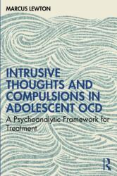 Intrusive Thoughts and Compulsions in Adolescent OCD (ISBN: 9781041219194)