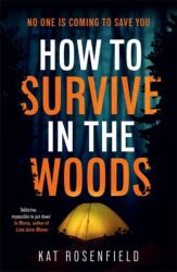 How to Survive in the Woods (ISBN: 9781785129292)