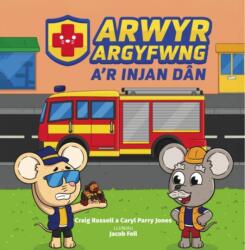 Arwyr Argyfwng a'r Injan Dan (ISBN: 9781845248093)