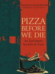 Pizza Before We Die - KANAFANI HASSAN (ISBN: 9781834050324)