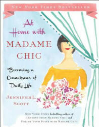 At Home with Madame Chic - Jennifer L Scott (2014)