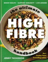 The Ultimate High-Fibre Handbook (ISBN: 9780600640462)