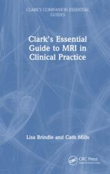 Clark's Essential Guide to MRI in Clinical Practice (ISBN: 9781032136332)