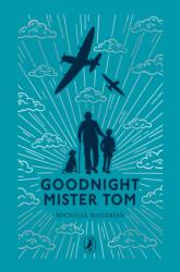 Goodnight Mister Tom (ISBN: 9780241796016)