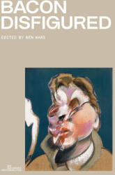 Bacon Disfigured - WARE BEN (ISBN: 9780500966655)