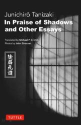 In Praise of Shadows and Other Essays - John Einarsen, Michael P Cronin, Bryan Karetnyk (ISBN: 9784805319352)