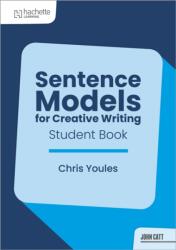 Sentence Models for Creative Writing - Student Book (ISBN: 9781036019877)