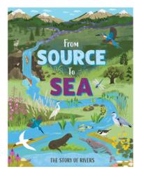 From Source to Sea: The Story of Rivers (ISBN: 9781445195322)