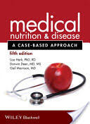 Medical Nutrition and Disease: A Case-Based Approach (2014)