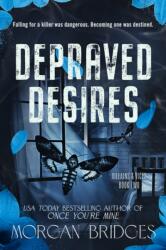 Depraved Desires (ISBN: 9781398729230)