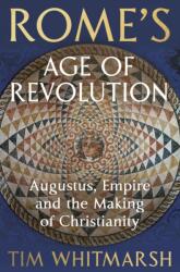 Rome's Age of Revolution (ISBN: 9781847925343)