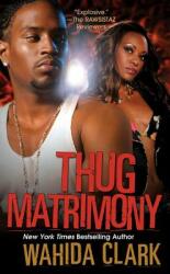 Thug Matrimony (ISBN: 9780758212559)