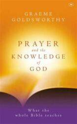 Prayer and the knowledge of God (ISBN: 9780851113982)
