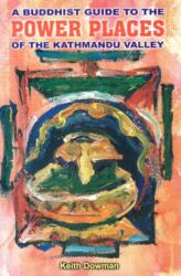 Buddhist Guide to the Power Places of the Kathmandu Valley (ISBN: 9789937506021)