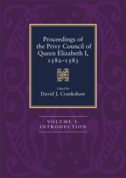 Proceedings of the Privy Council of Queen Elizabeth I, 1582-1583 (ISBN: 9781843836537)